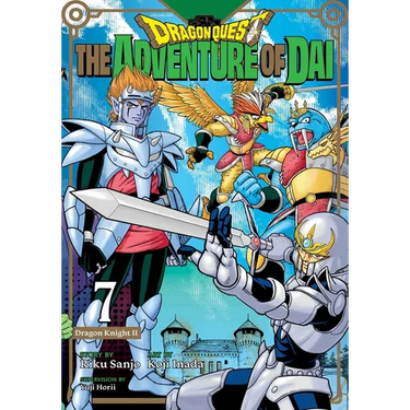 Dragon Quest: The Adventure of Dai, Vol. 7: Dragon Knights