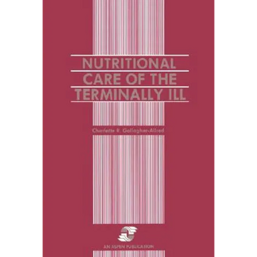Nutritional Care of the Terminally Ill