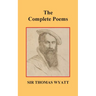 The Complete Poems of Thomas Wyatt