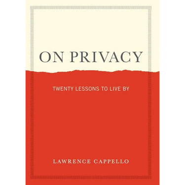 On Privacy: Twenty Lessons to Live by