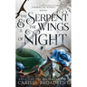 The Serpent & the Wings of Night: Book 1 of the Nightborn Duet