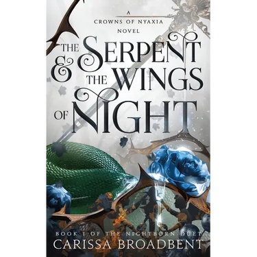 The Serpent & the Wings of Night: Book 1 of the Nightborn Duet