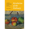 Revolution of the Ordinary: Literary Studies After Wittgenstein, Austin, and Cavell