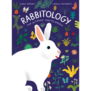 Rabbitology: The Ultimate Encyclopedia