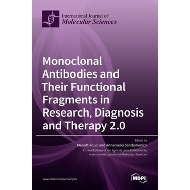 Monoclonal Antibodies and Their Functional Fragments in Research, Diagnosis and Therapy 2.0