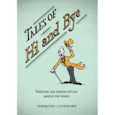 Tales of Hi and Bye