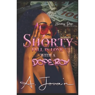 Shorty Fell In Love With A Dope Boy