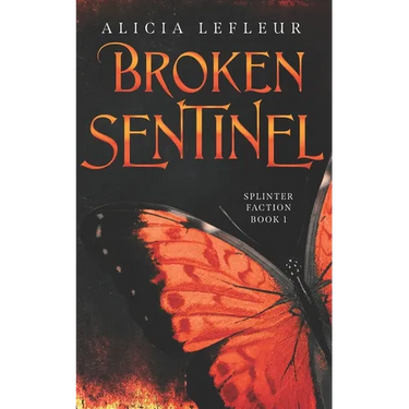 Broken Sentinel: A Spicy Dystopian Romance