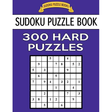 Sudoku Puzzle Book, 300 HARD Puzzles: Single Difficulty Level For No Wasted Puzzles