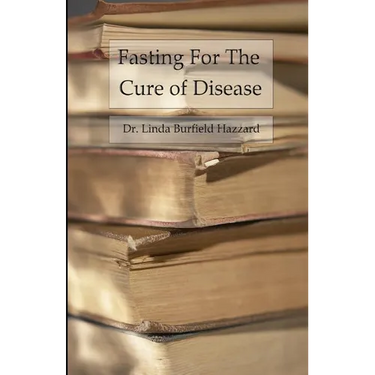 Fasting for the Cure of Disease