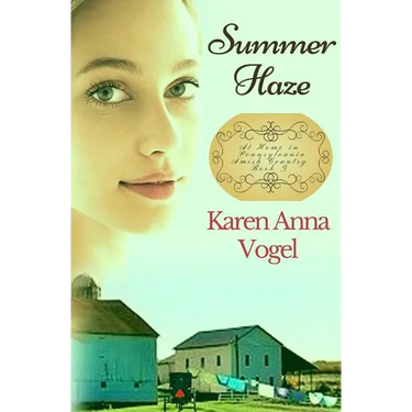 Summer Haze: At Home in Pennsylvania Amish Country
