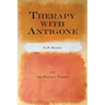 Therapy With Antigone: & The Trilogy Verses