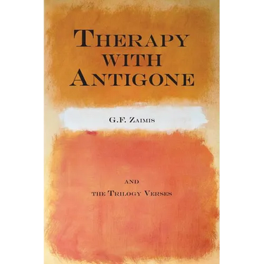 Therapy With Antigone: & The Trilogy Verses
