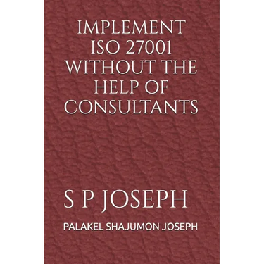 Implement ISO 27001 Without the Help of Consultants