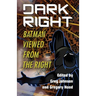 Dark Right: Batman Viewed from the Right