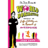 The Teen's Guide to World Domination: Advice on Life, Liberty, and the Pursuit of Awesomeness