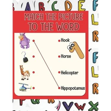 Match the picture: Using a line to match the image to the word that corresponds to it. A visual book that will help your children to know