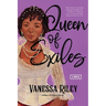 Queen of Exiles: A Novel of a True Black Regency Queen