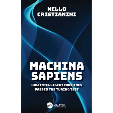Machina Sapiens: How Intelligent Machines Passed the Turing Test