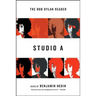 Studio a: The Bob Dylan Reader