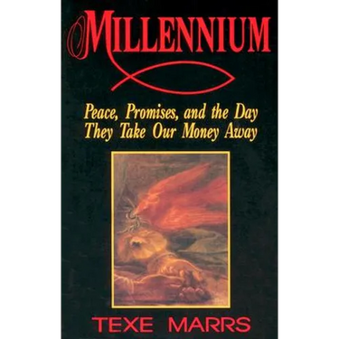 Millennium: Peace, Promise, & the Day They Take Our Money Away