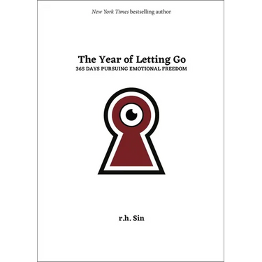 The Year of Letting Go: 365 Days Pursuing Emotional Freedom