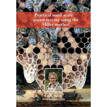 Practical small scale queen rearing using the Miller method