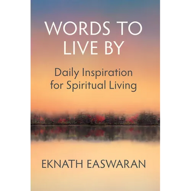 Words to Live by: Daily Inspiration for Spiritual Living