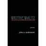 Writhe. Waltz