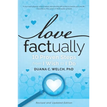 Love Factually: 10 Proven Steps from I Wish to I Do