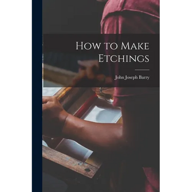 How to Make Etchings