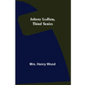 Johnny Ludlow, Third Series