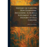 History of Chester New Hampshire Including Auburn a Suplement to the History of Old Chester
