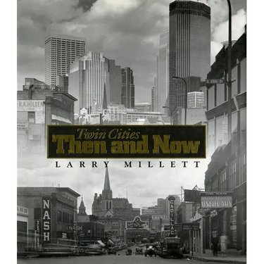Twin Cities Then and Now
