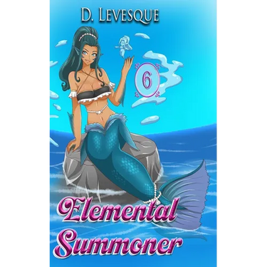 Elemental Summoner 6: A Chakra Cultivation Harem Portal series