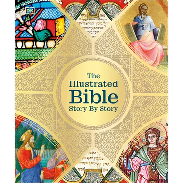 The Illustrated Bible: Story by Story