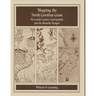 Mapping the NC Coast: Sixteenth-Century Cartography and the Roanoke Voyages