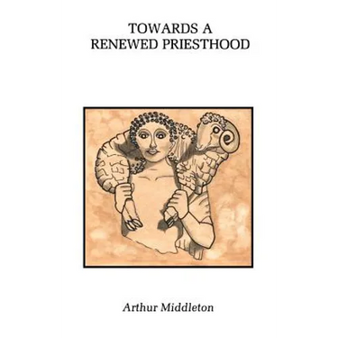 Towards a Renewed Priesthood