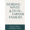 Working Wives and Dual-Earner Families