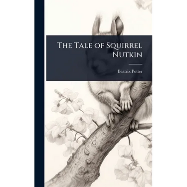 The Tale of Squirrel Nutkin