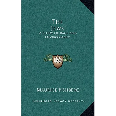 The Jews: A Study Of Race And Environment