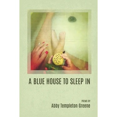 A Blue House to Sleep In