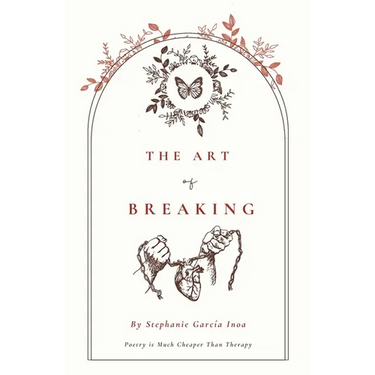 The Art of Breaking: Poetry Is Cheaper Than Therapy