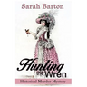 Hunting the Wren: A Historical Murder Mystery