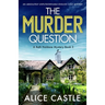 The Murder Question: An absolutely unputdownable English cozy mystery