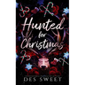 Hunted For Christmas: A masked stalker romance