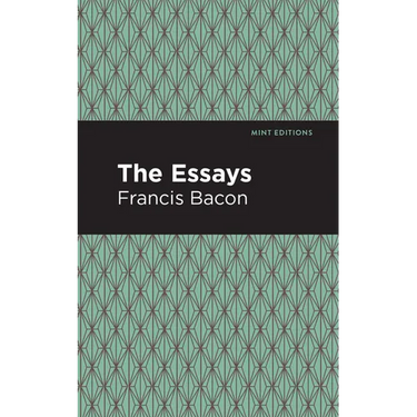 The Essays: Francis Bacon