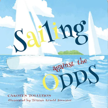 Sailing Against the Odds