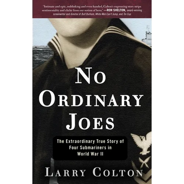 No Ordinary Joes: The Extraordinary True Story of Four Submariners in World War II