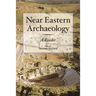 Near Eastern Archaeology: A Reader